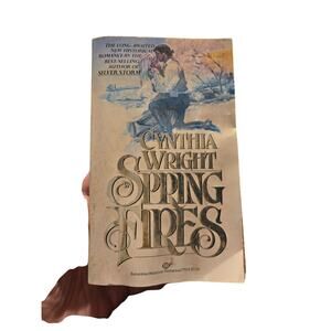 Cynthia Wright SPRING FIRES Regency Historical Romance Ballantine 0345275144